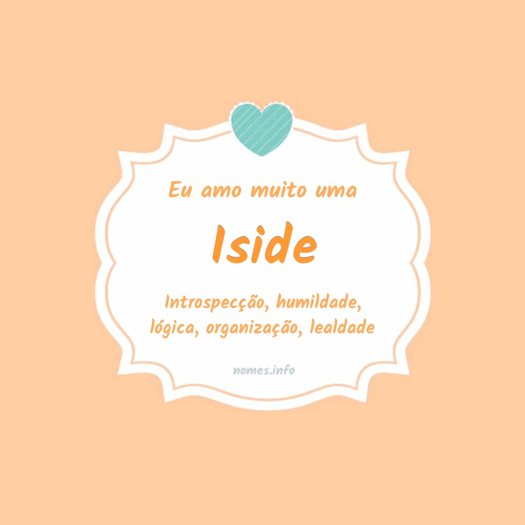 Eu amo muito Iside