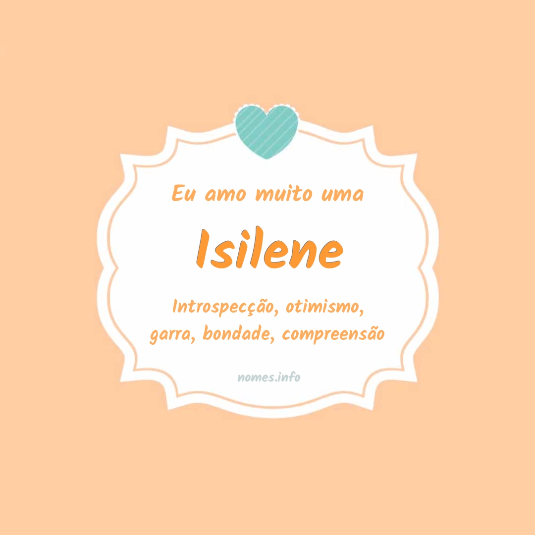 Eu amo muito Isilene