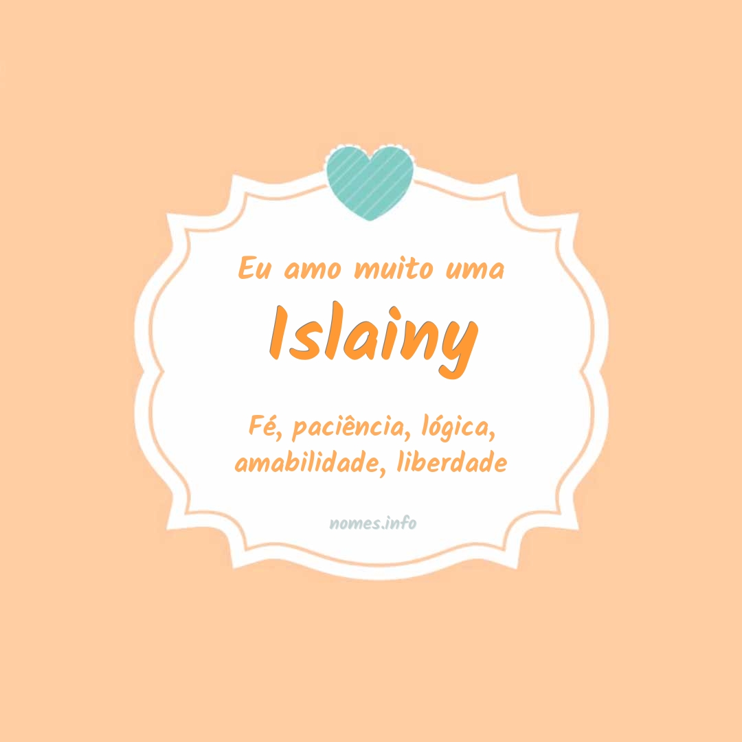 Eu amo muito Islainy