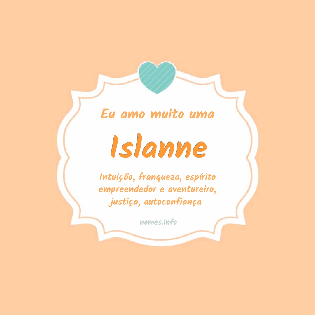 Eu amo muito Islanne
