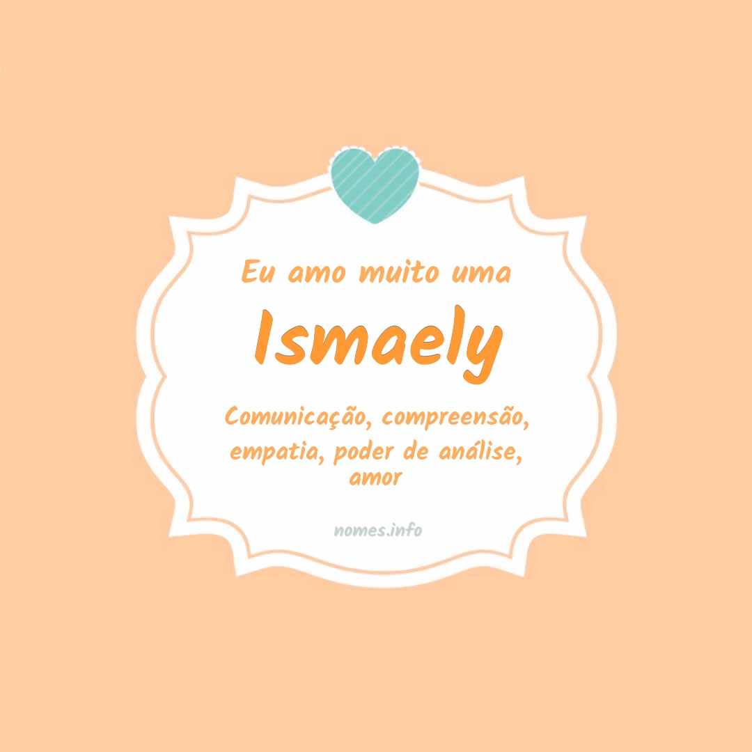 Eu amo muito Ismaely