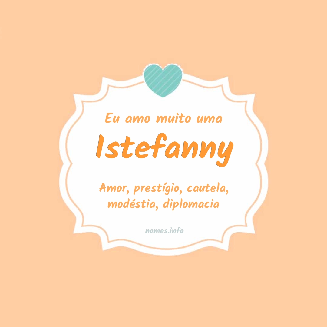 Eu amo muito Istefanny