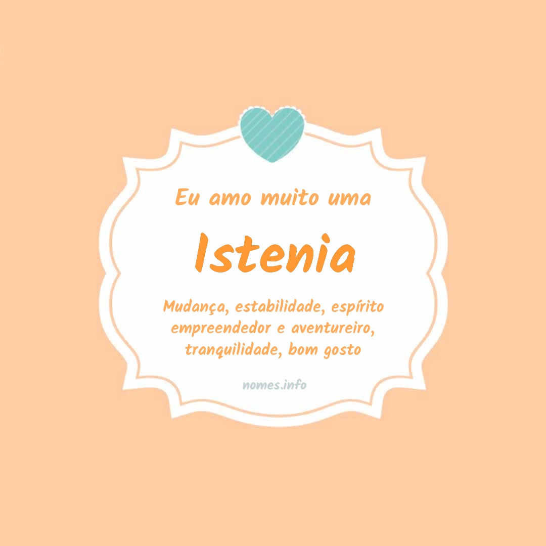 Eu amo muito Istenia