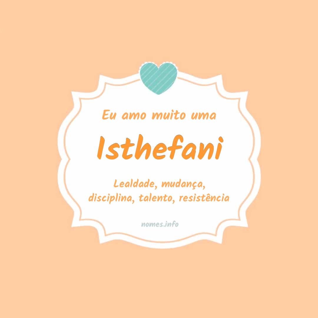 Eu amo muito Isthefani