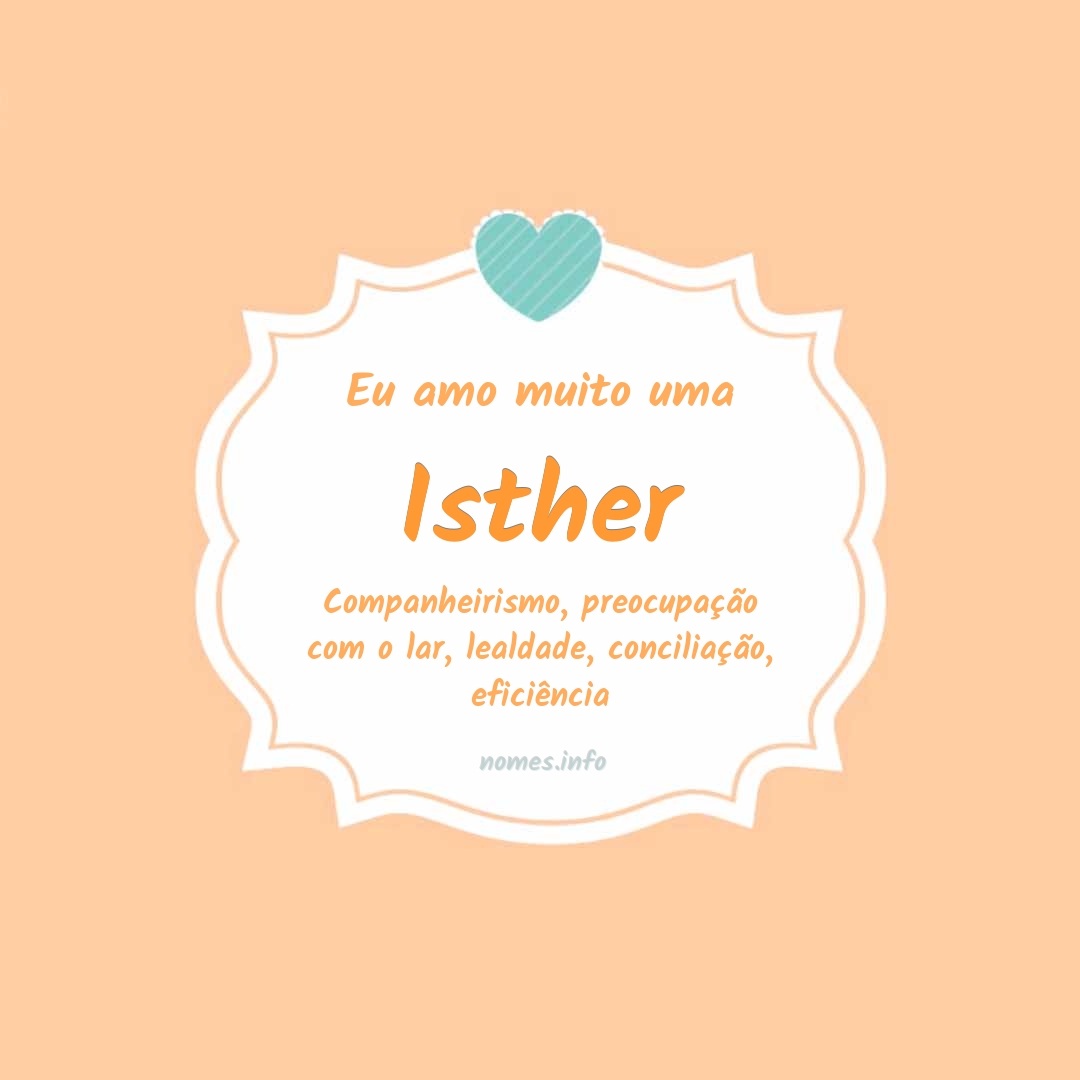 Eu amo muito Isther