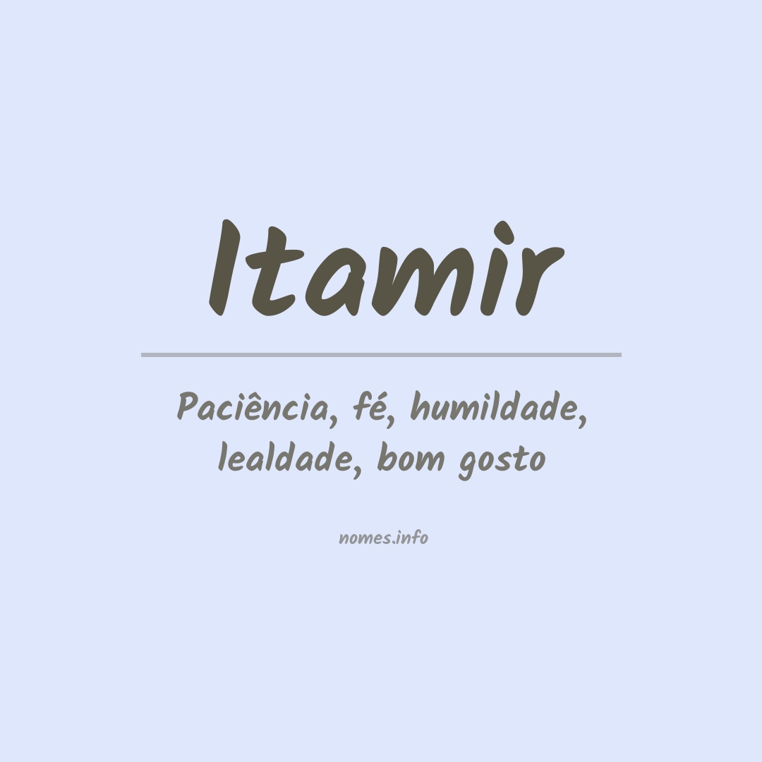 Significado do nome Itamir
