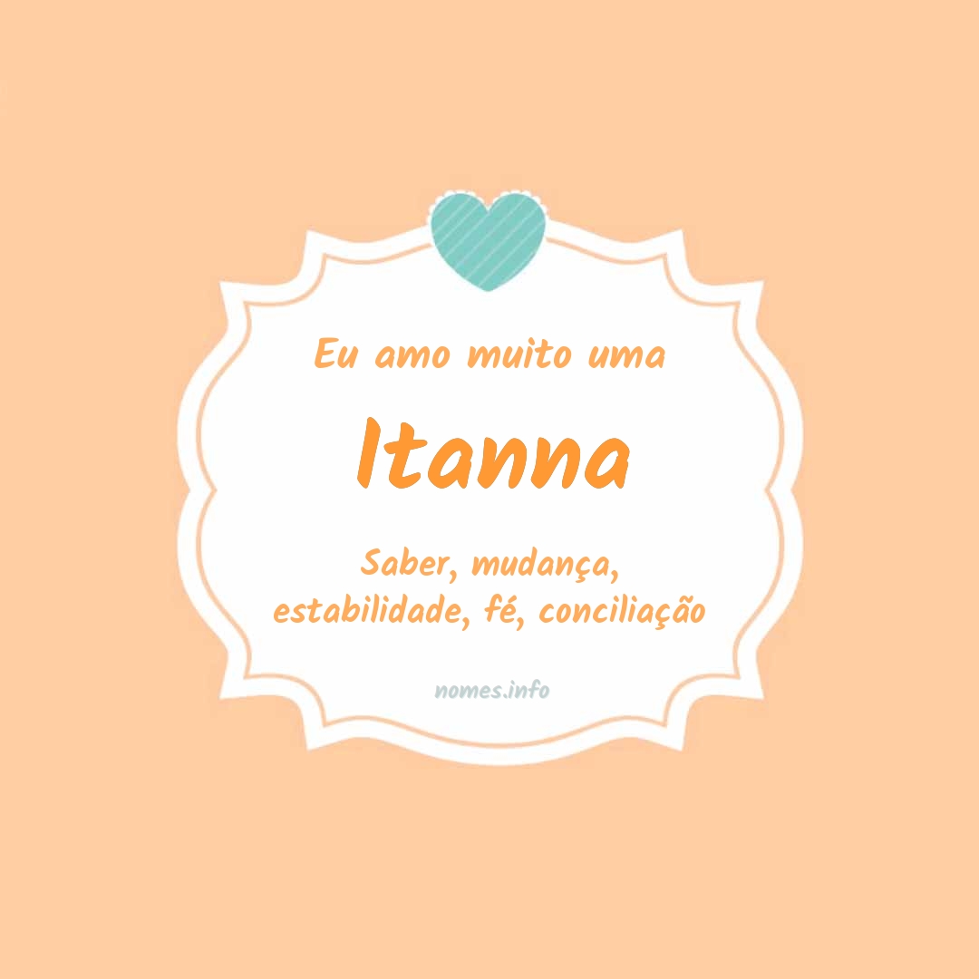 Eu amo muito Itanna