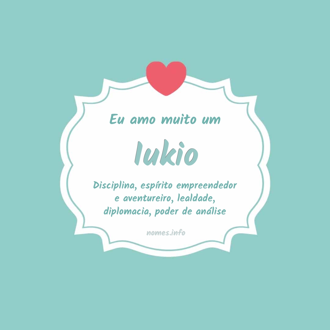 Eu amo muito Iukio