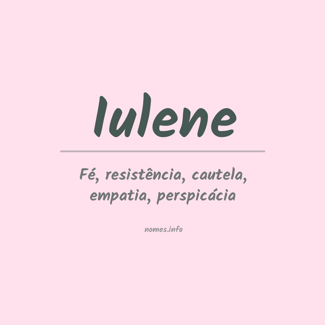 Significado do nome Iulene