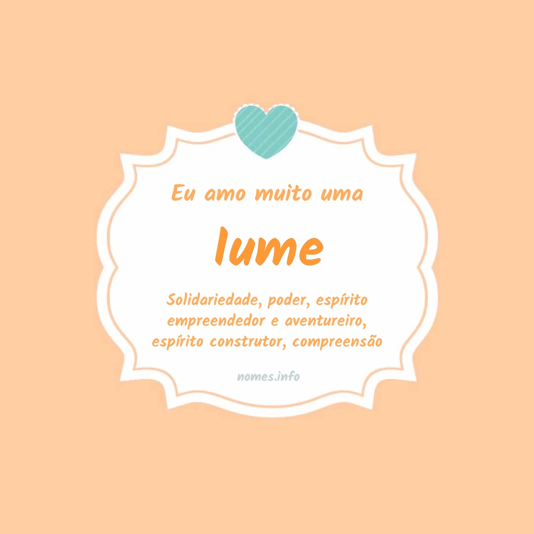 Eu amo muito Iume
