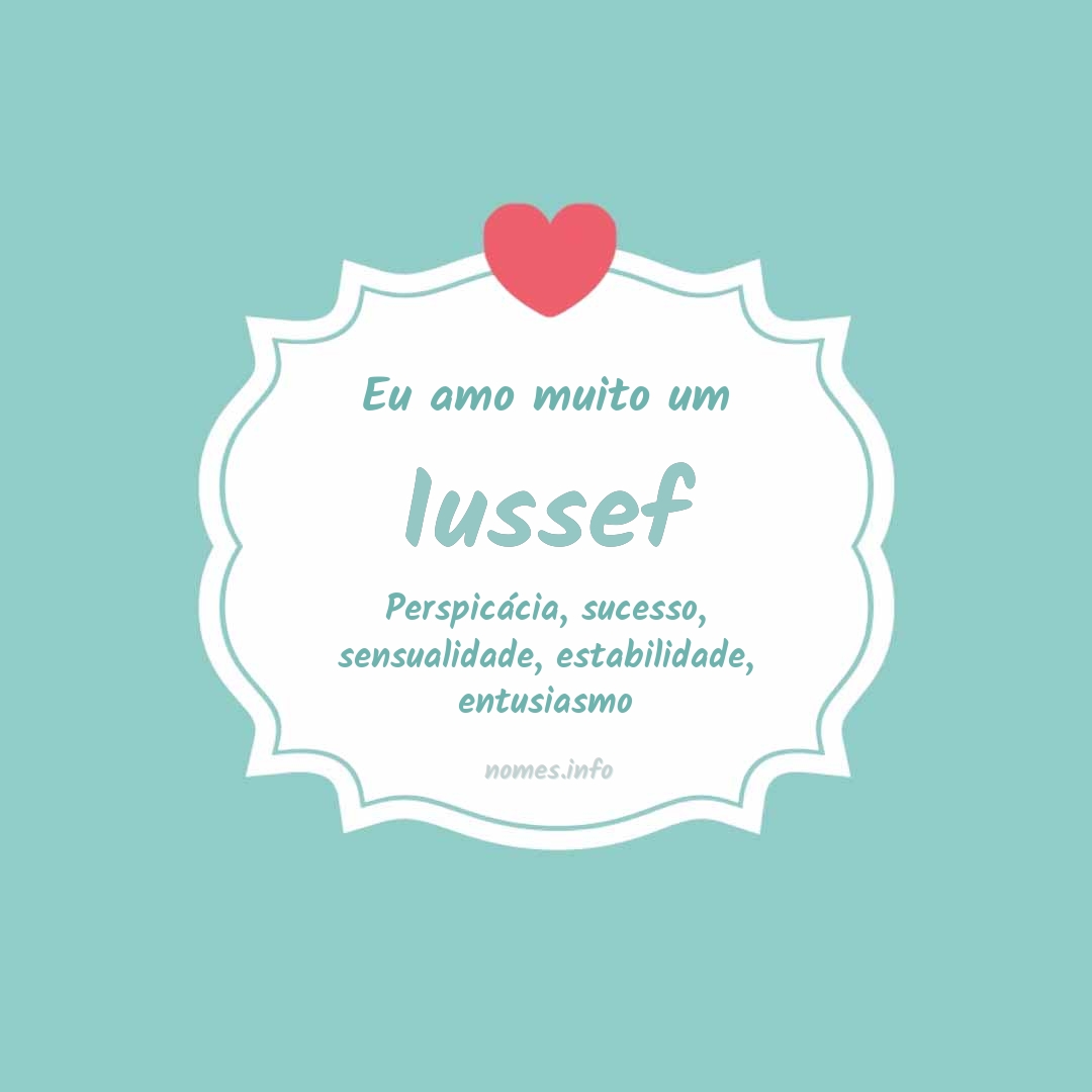 Eu amo muito Iussef