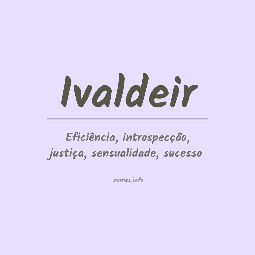 Significado do nome Ivaldeir
