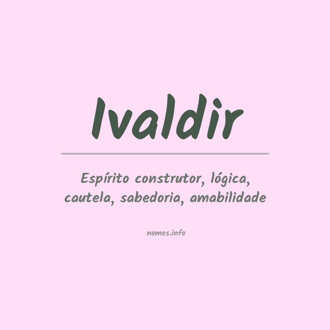Significado do nome Ivaldir