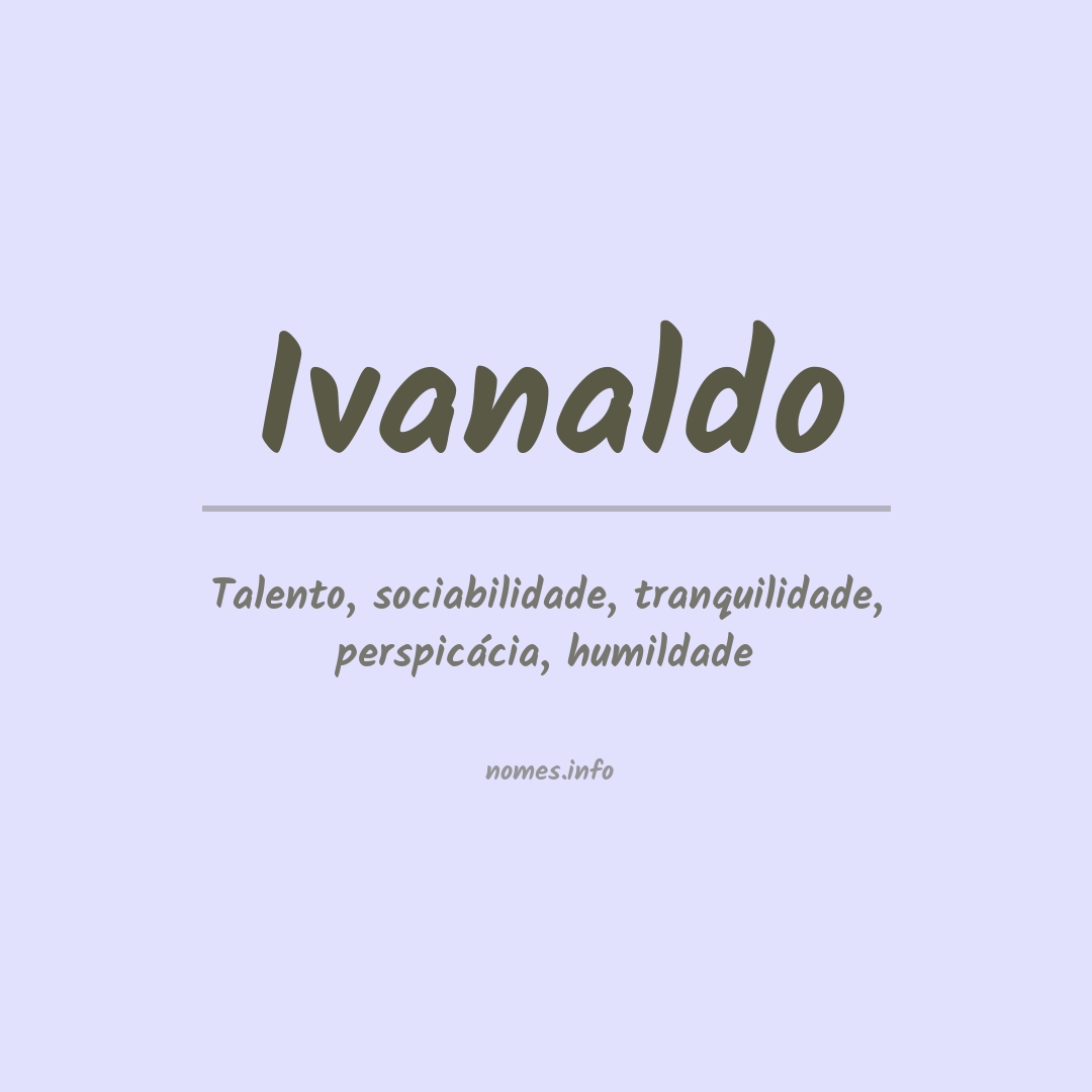Significado do nome Ivanaldo