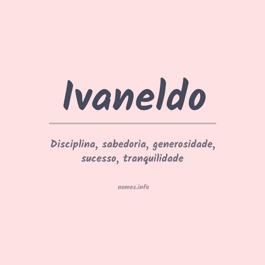 Significado do nome Ivaneldo