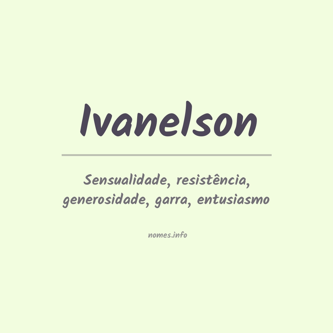 Significado do nome Ivanelson