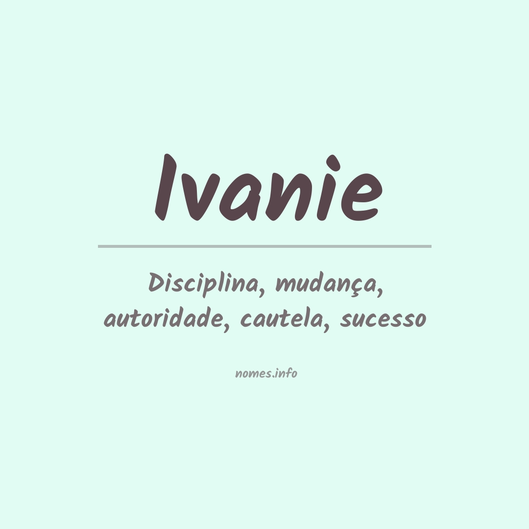 Significado do nome Ivanie