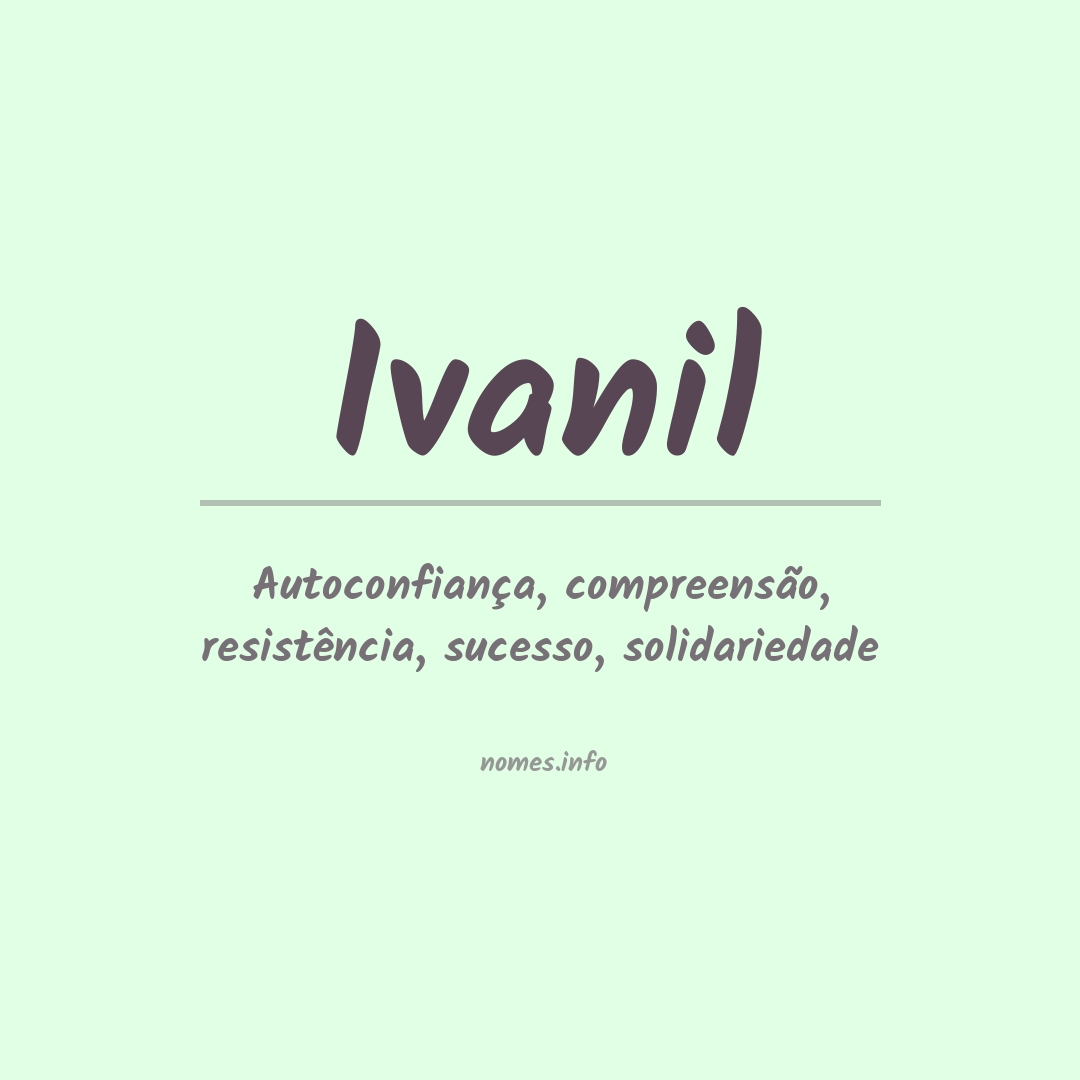 Significado do nome Ivanil