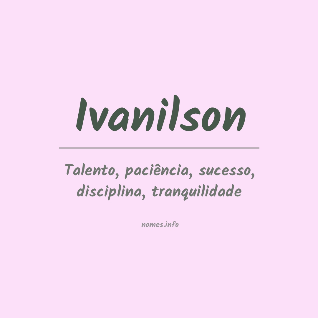 Significado do nome Ivanilson