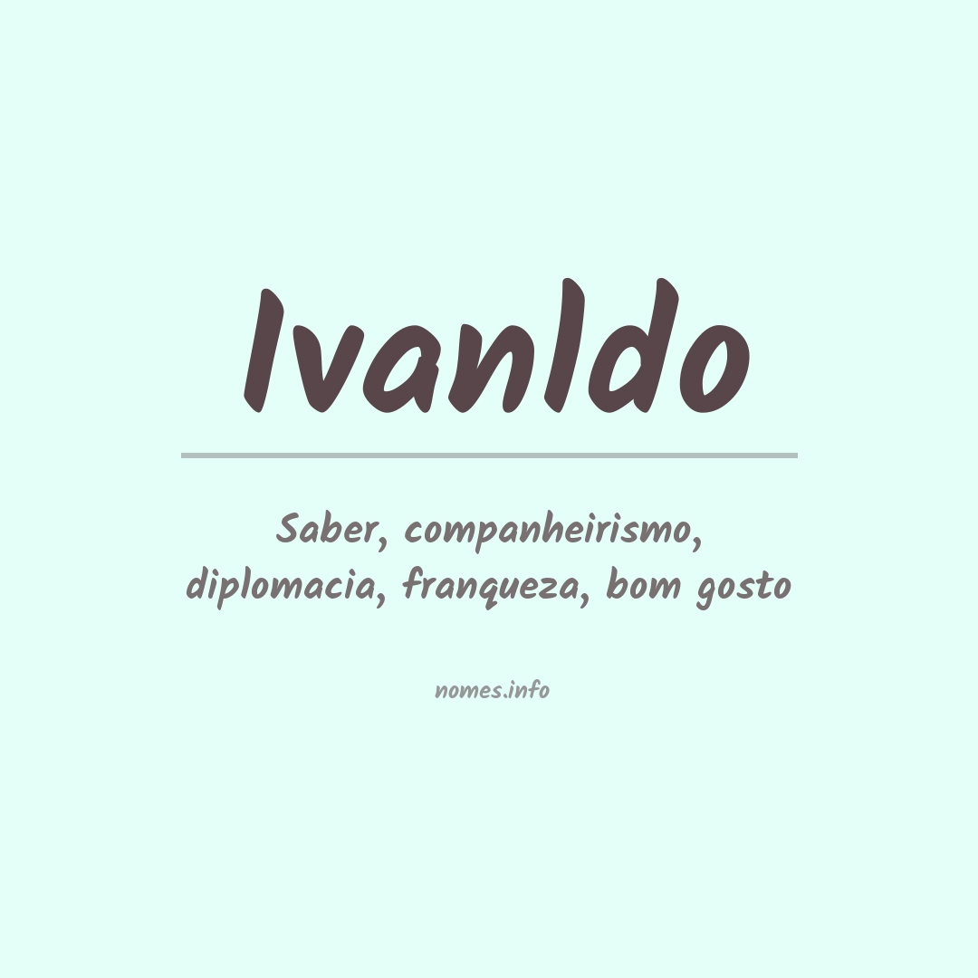 Significado do nome Ivanldo
