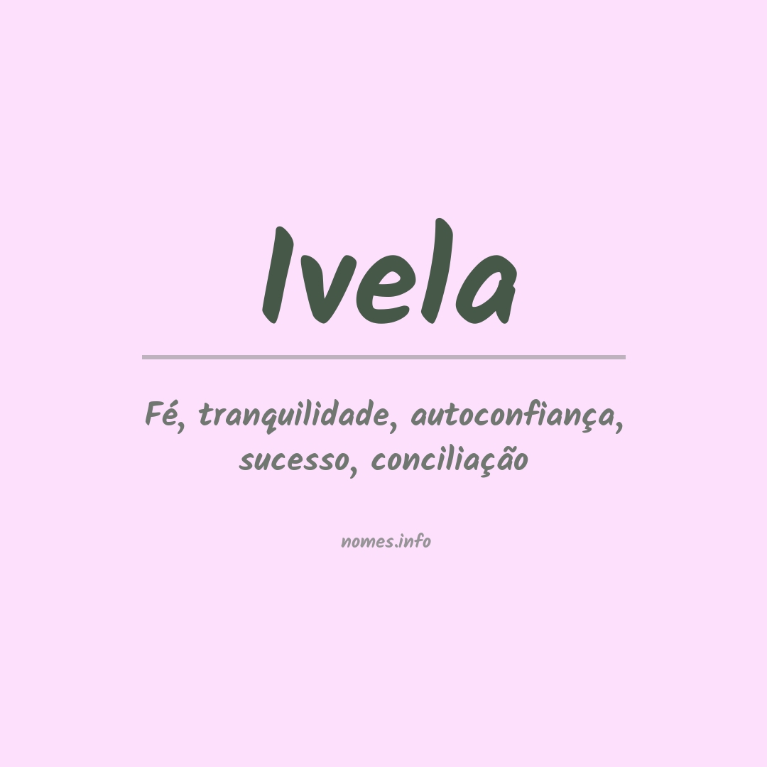 Significado do nome Ivela