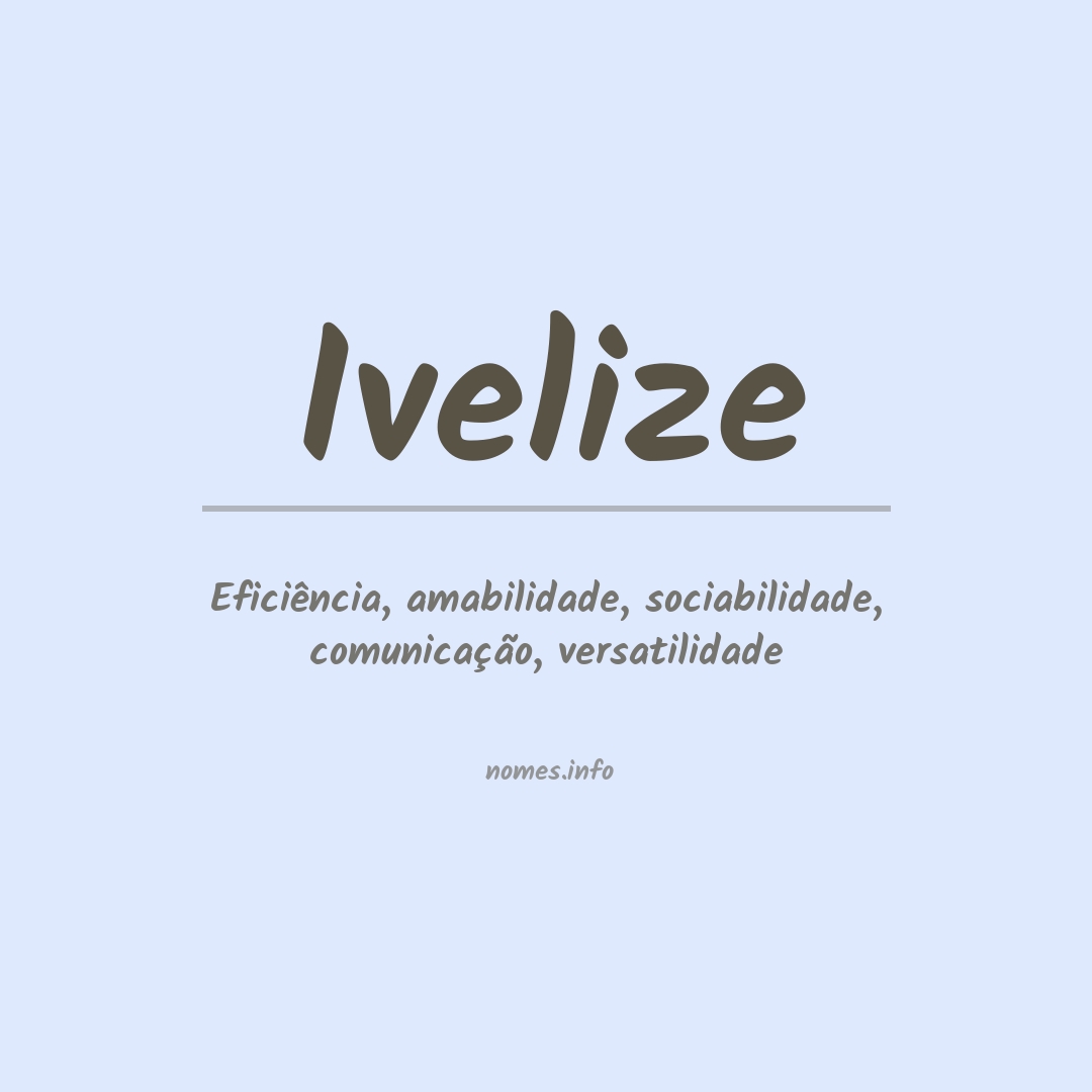 Significado do nome Ivelize