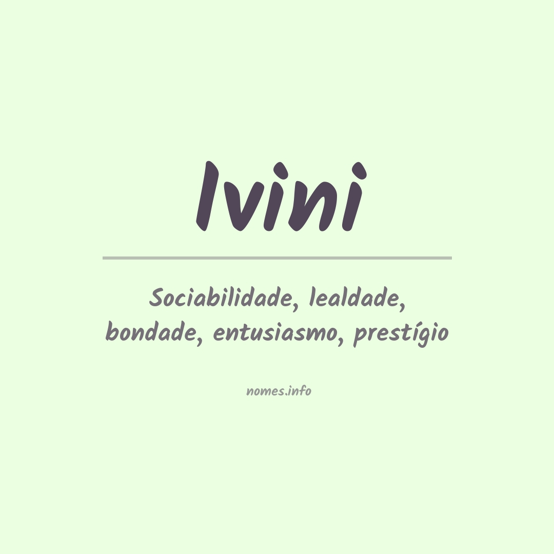 Significado do nome Ivini