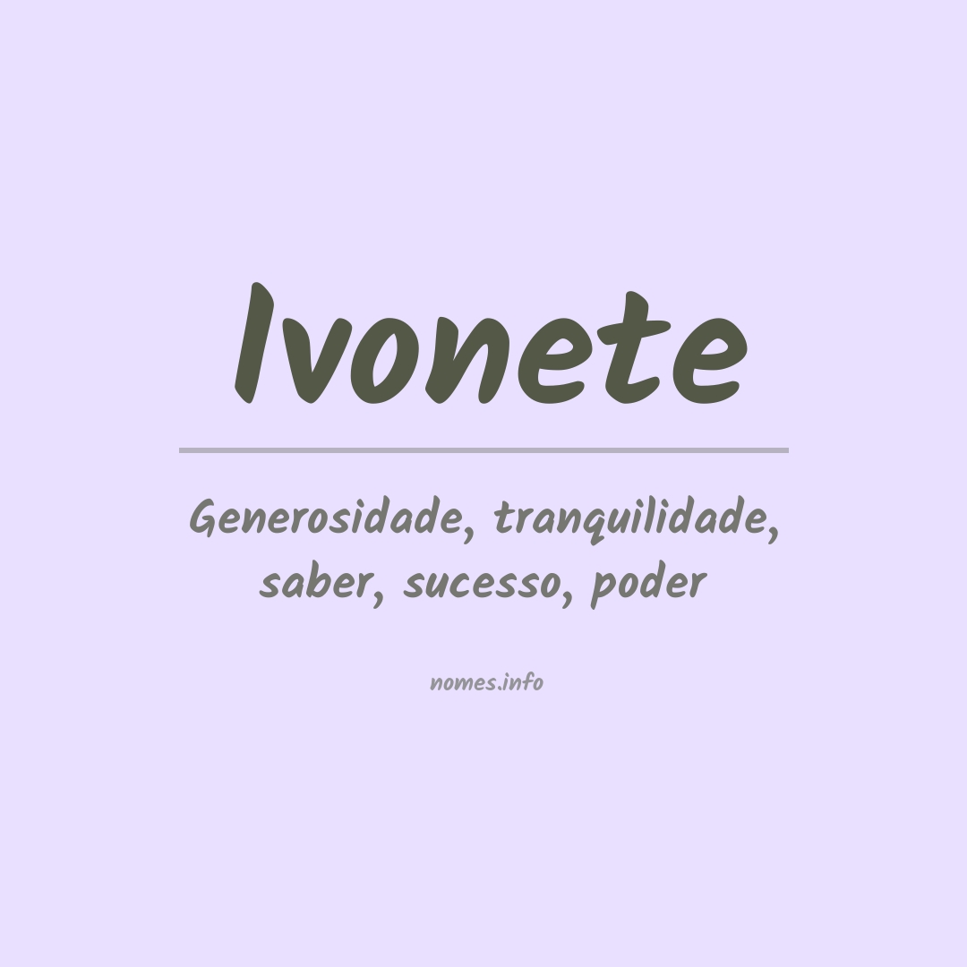 Significado do nome Ivonete