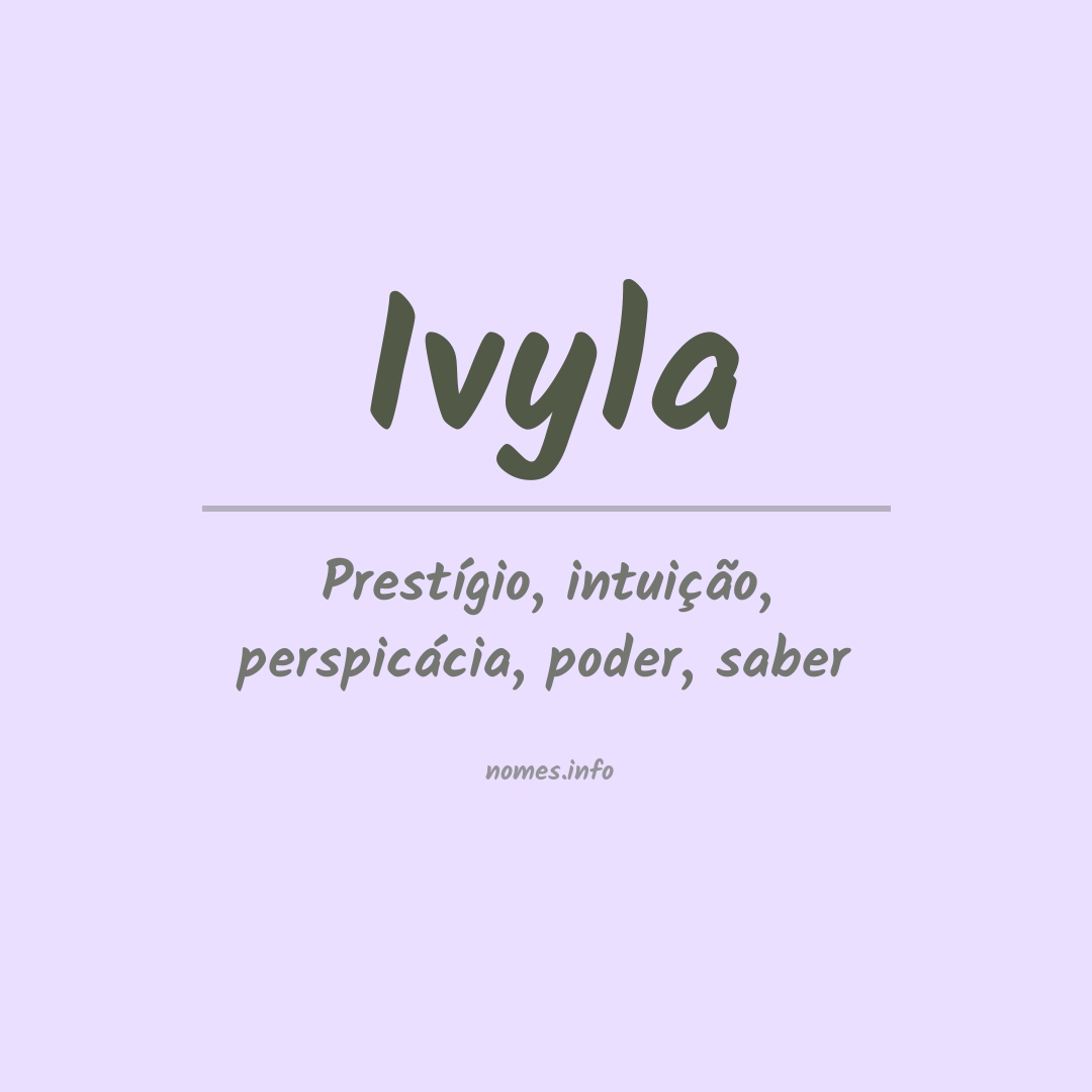 Significado do nome Ivyla