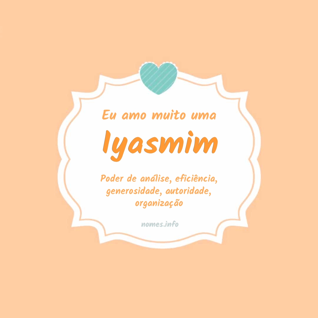 Eu amo muito Iyasmim