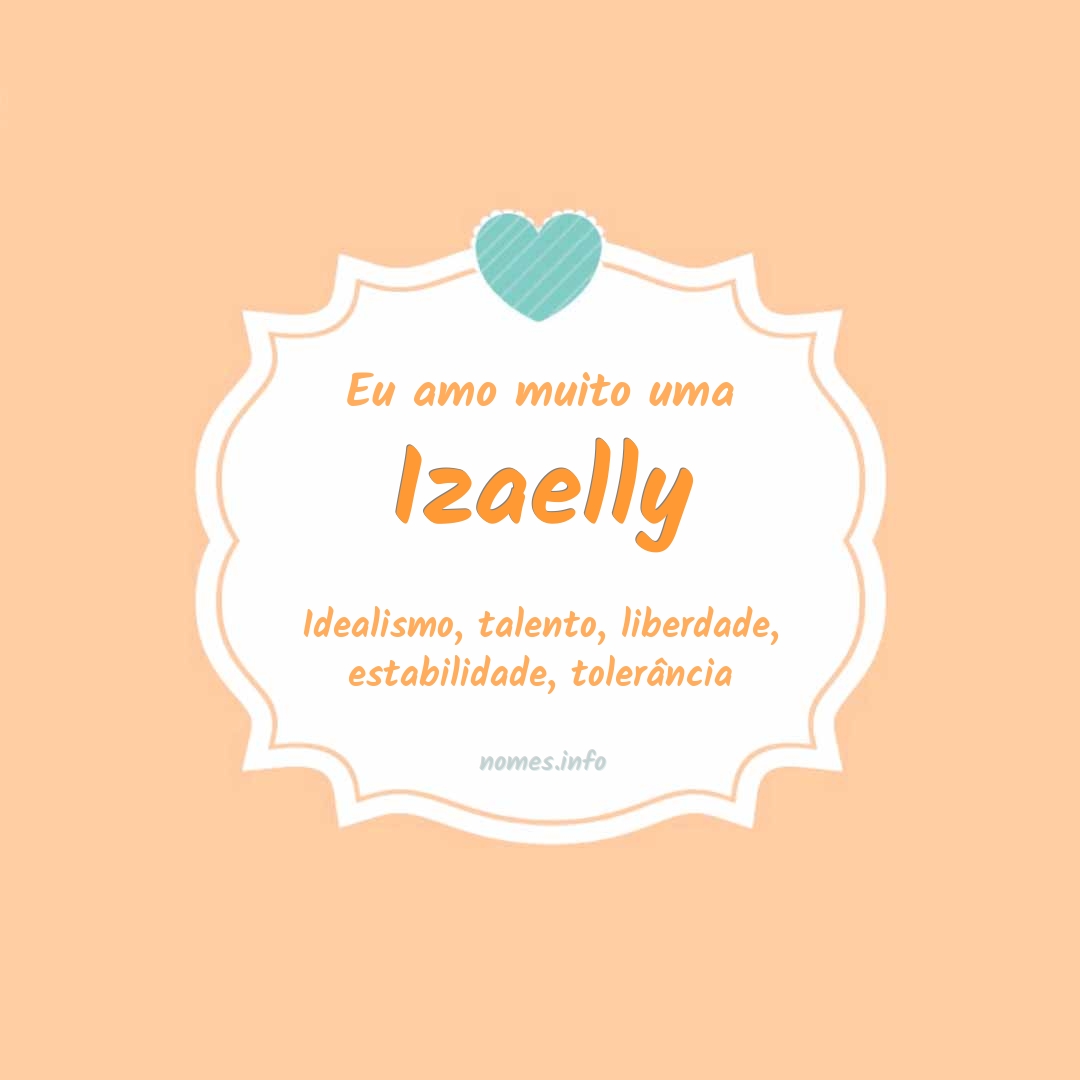 Eu amo muito Izaelly