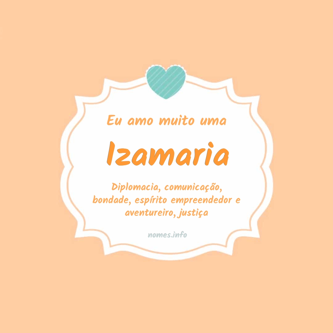 Eu amo muito Izamaria