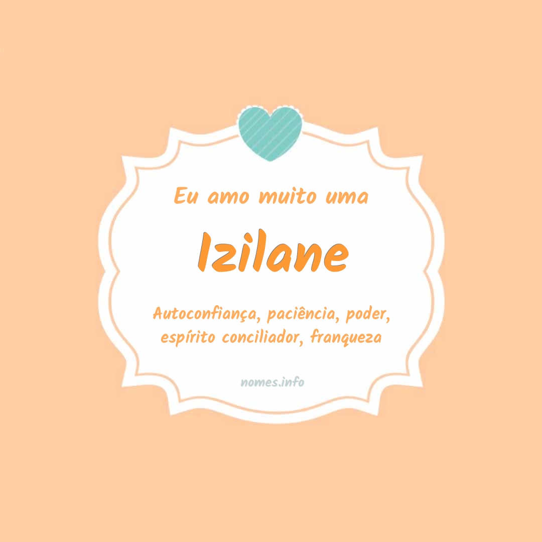 Eu amo muito Izilane