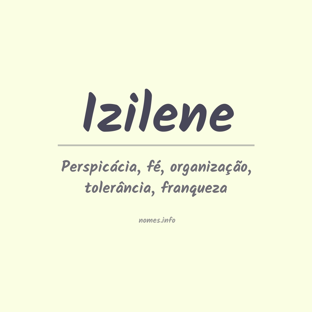 Significado do nome Izilene