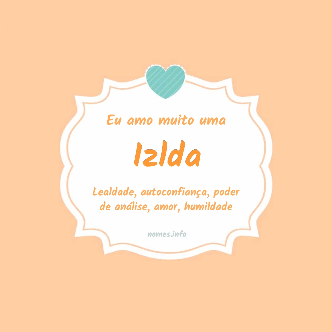 Eu amo muito Izlda