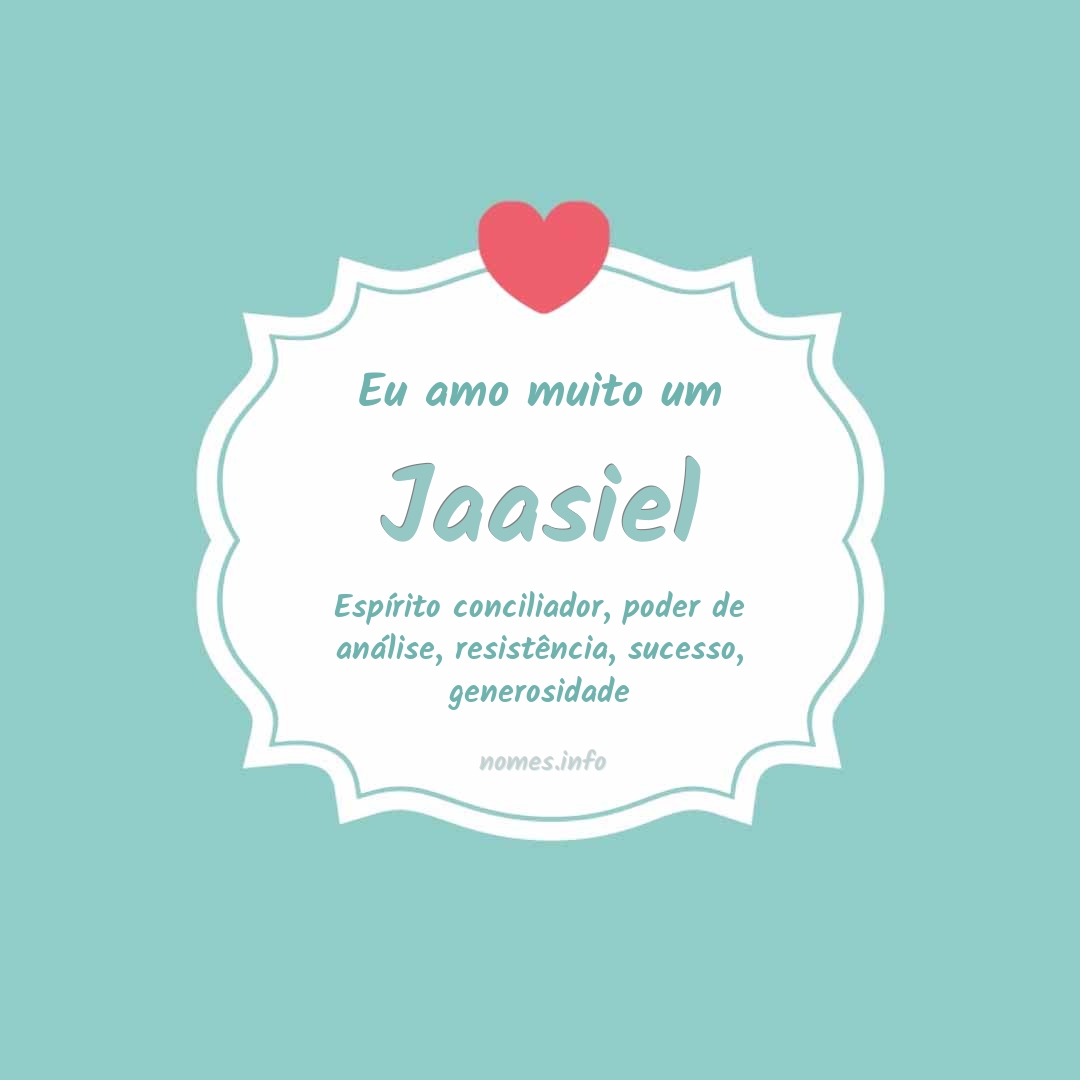 Eu amo muito Jaasiel