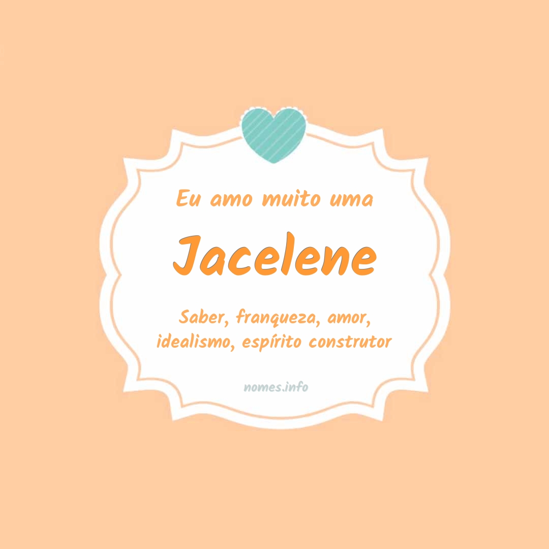 Eu amo muito Jacelene