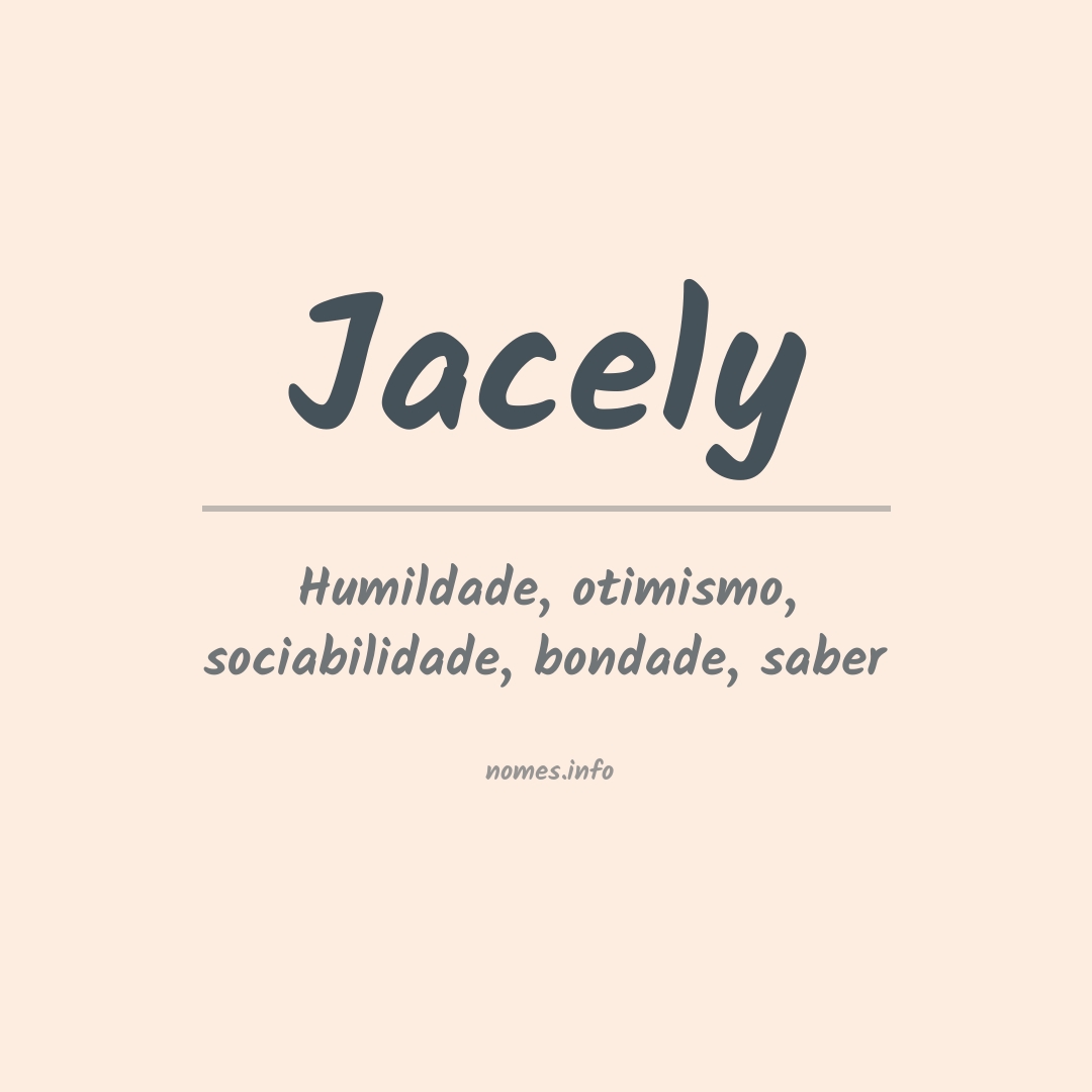 Significado do nome Jacely