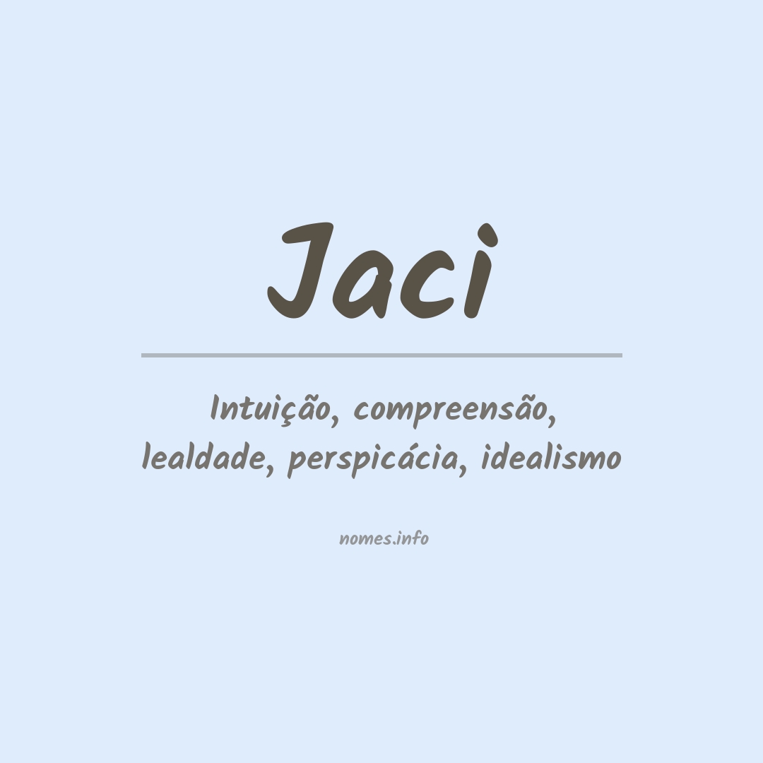 Significado do nome Jaci