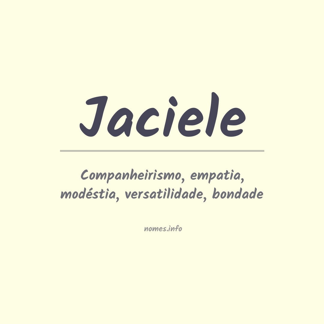 Significado do nome Jaciele