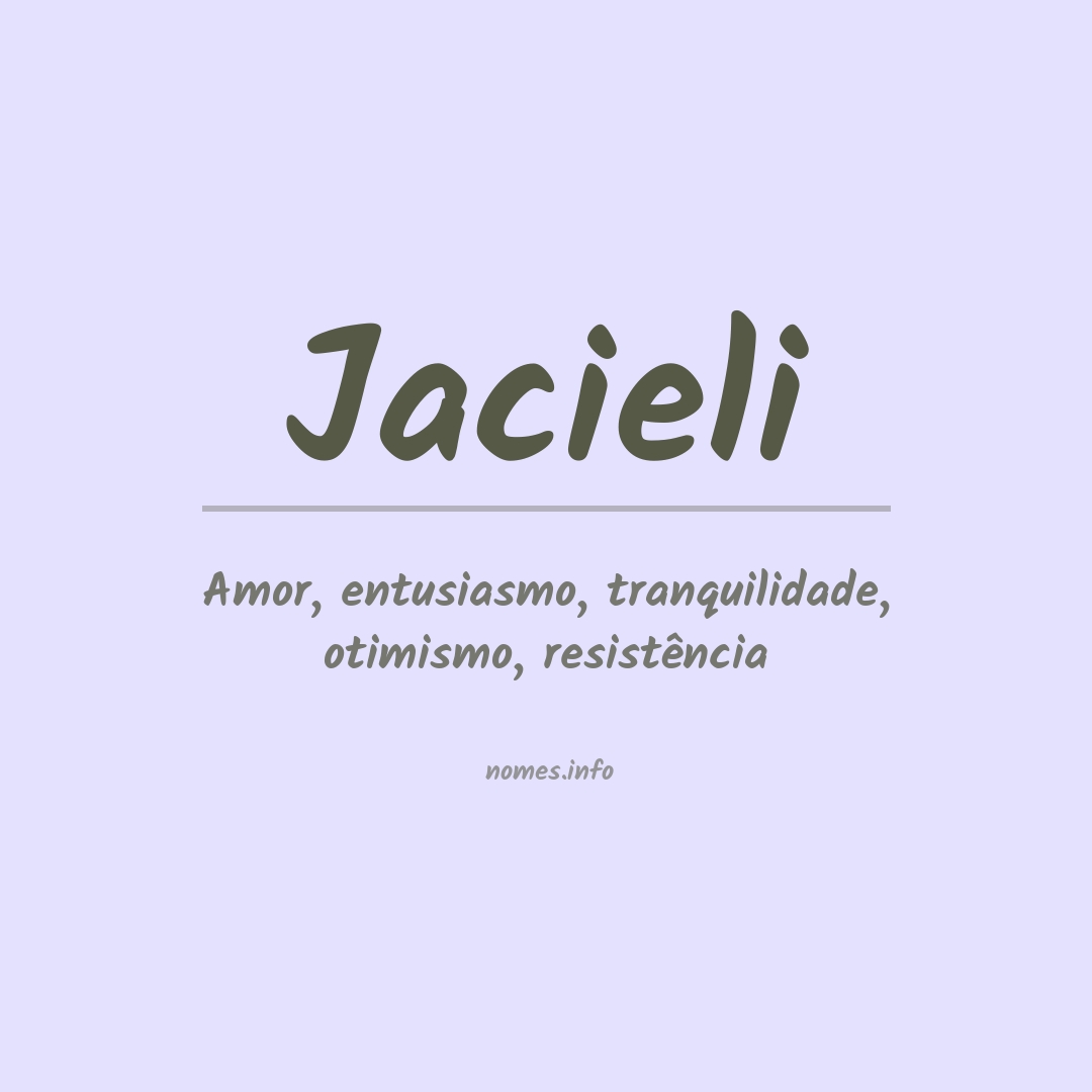 Significado do nome Jacieli