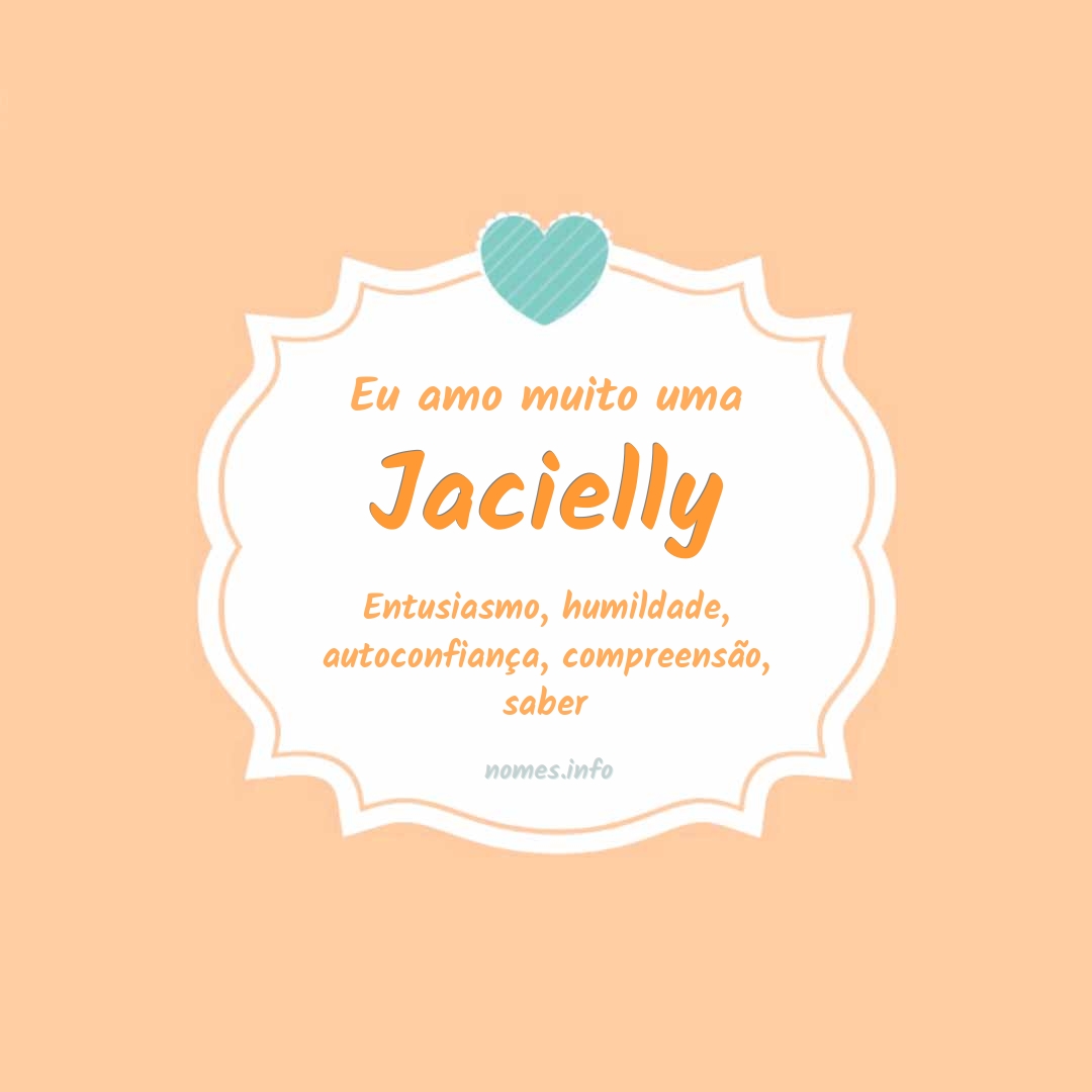 Eu amo muito Jacielly
