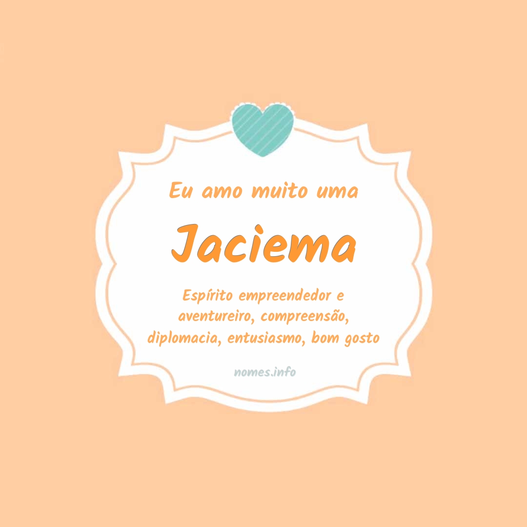 Eu amo muito Jaciema