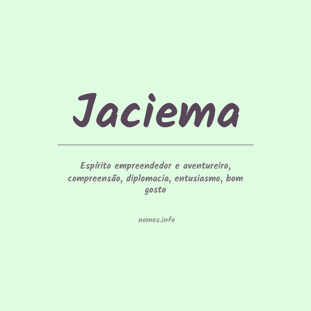 Significado do nome Jaciema