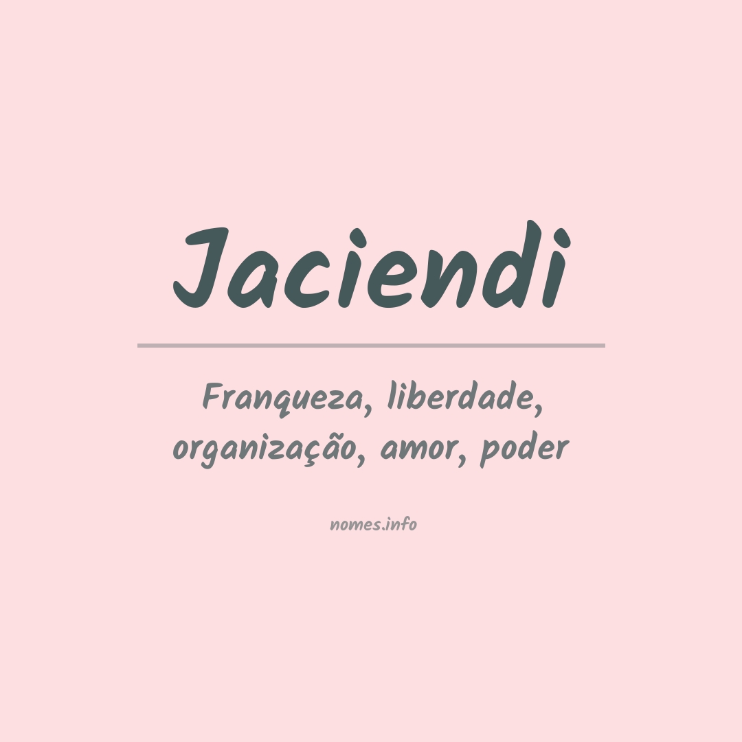 Significado do nome Jaciendi
