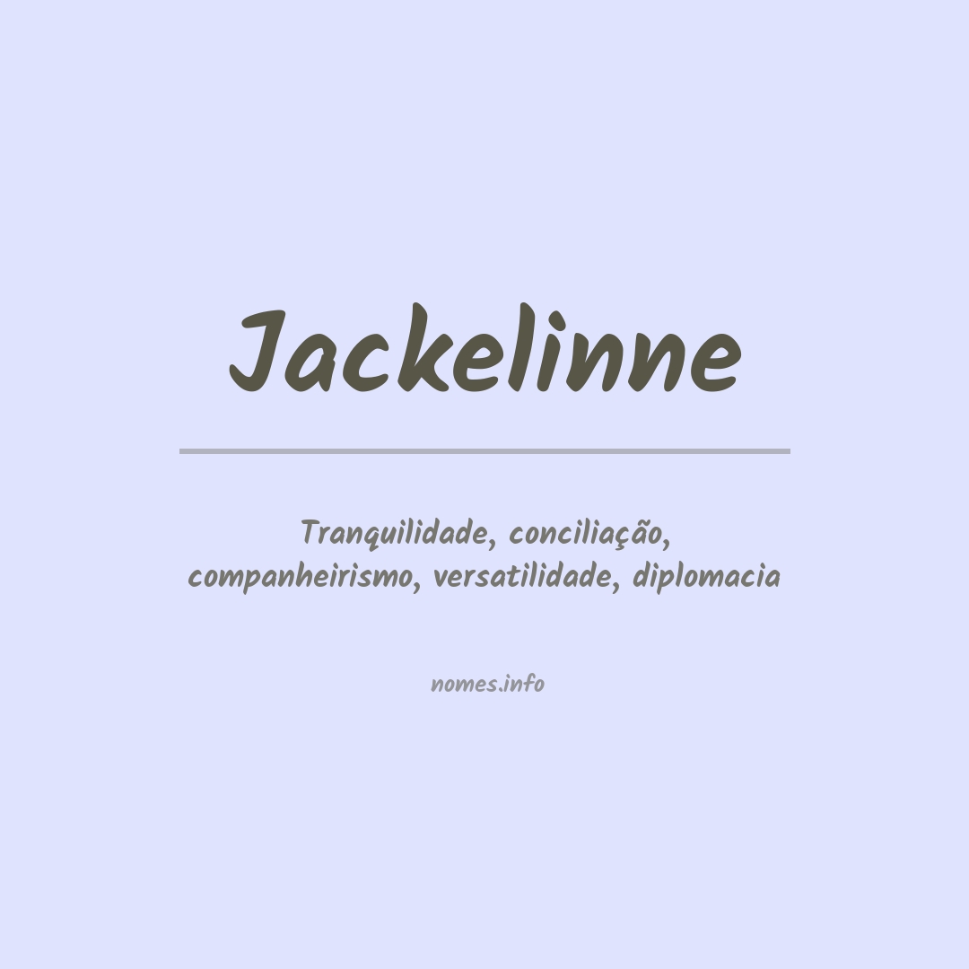 Significado do nome Jackelinne