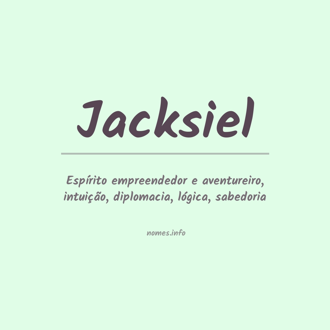 Significado do nome Jacksiel