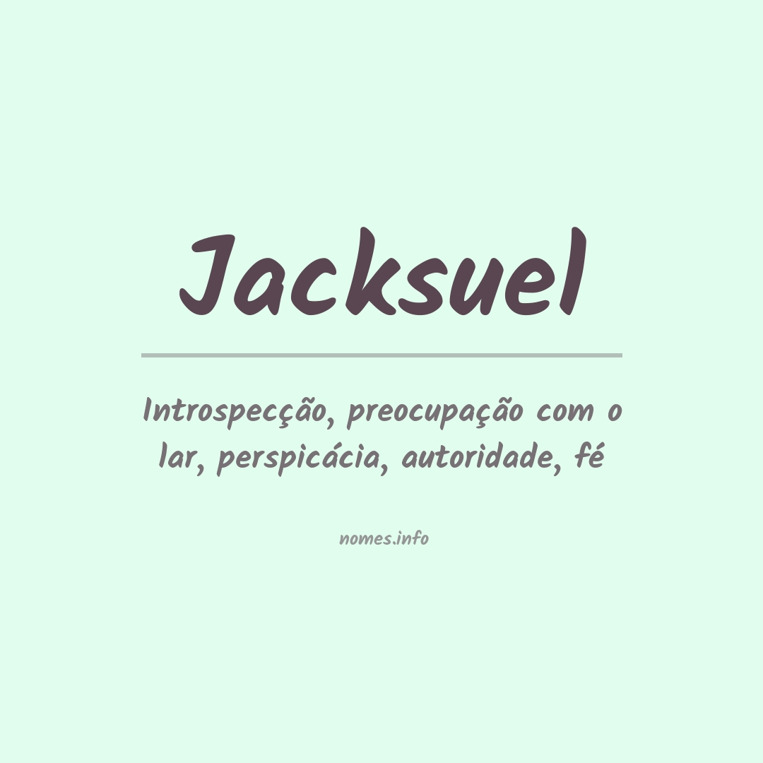 Significado do nome Jacksuel