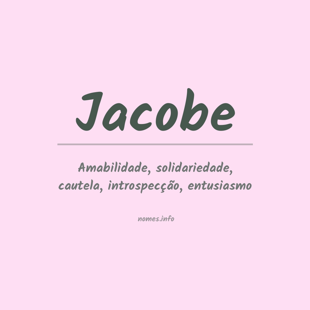 Significado do nome Jacobe