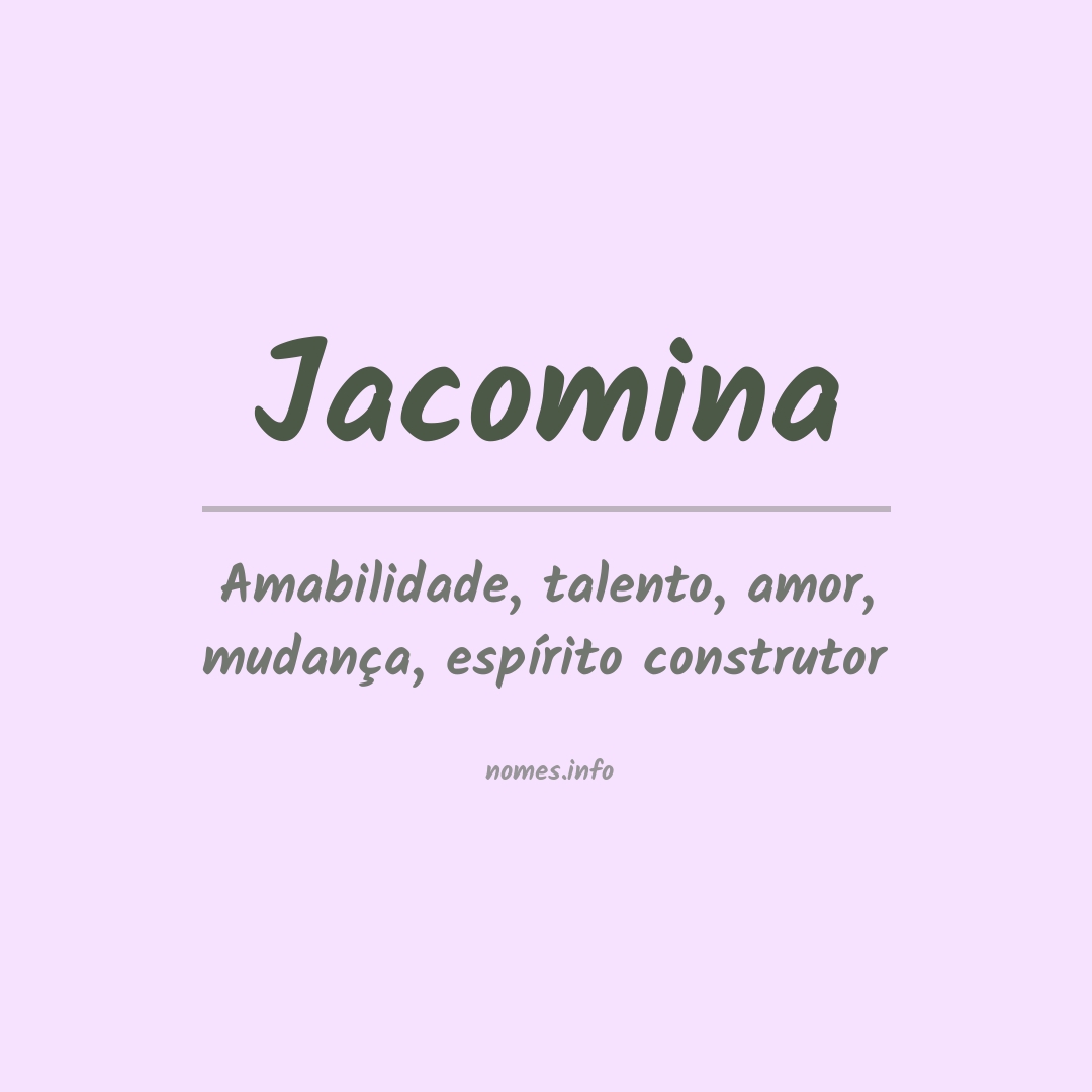 Significado do nome Jacomina